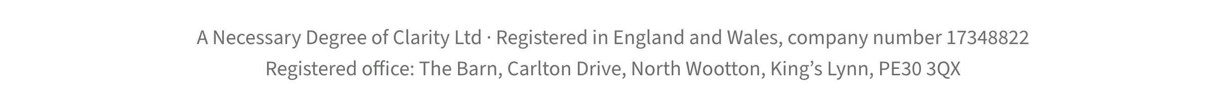 A Necessary Degree of Clarity Ltd, registered in England and Wales.